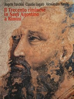 IL TRECENTO RIMINESE IN SANT’AGOSTINO A RIMINI.