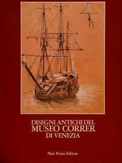 DISEGNI ANTICHI DEL MUSEO CORRER DI VENEZIA. Vol. I (ALIENSE- …