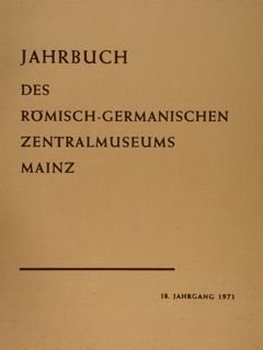 JAHRBUCH DES RÖMISCH-GERMANISCHEN ZENTRALMUSEUMS MAINZ.18.