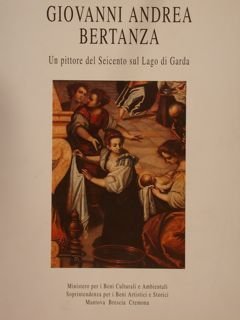 GIOVANNI ANDREA BERTANZA. Un pittore del Seicento sul Lago di …