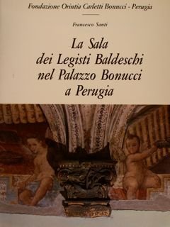 LA SALA DEI LEGISTI BALDESCHI NEL PALAZZO BONUCCI DI PERUGIA.