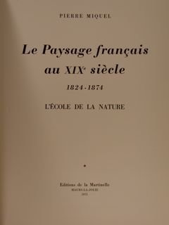 LE PAYSAGE FRANCAIS AU XIX SIÈCLE. 1824-1874. L'école de la …