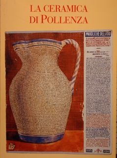 LA CERAMICA DI POLLENZA (Monte Milone) Quattro secoli di creatività. …