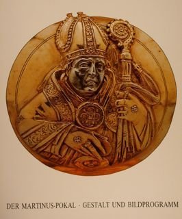 DER MARTINUS-POKAL. GESTALT UND BILDPROGRAMM.