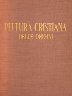 PITTURA CRISTIANA DELLE ORIGINI.