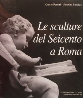 LE SCULTURE DEL SEICENTO A ROMA.