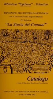 Biblioteca “Egidiana”, Tolentino. Esposizione dell’Editoria Marchigiana IVa Edizione. “LA STORIA …