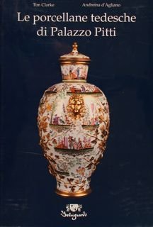 LE PORCELLANE TEDESCHE DI PALAZZO PITTI.