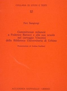 Collana di Studi e Testi. 10. COMMITTENZE MILANESI A FEDERICO …