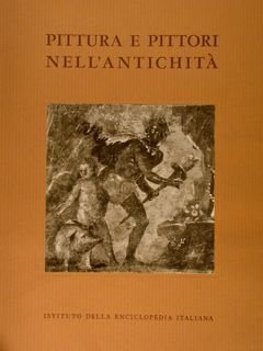 PITTURA E PITTORI NELL'ANTICHITÀ.