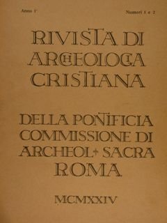 RIVISTA DI ARCHEOLOGIA CRISTIANA DELLA PONTIFICIA COMMISSIONE DI ARCHEOL. SACRA …