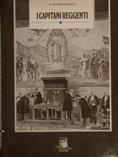 I CAPITANI REGGENTI.