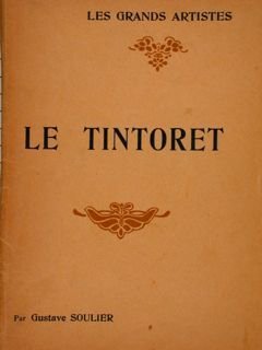 Les Grands Artistes. LE TINTORET.