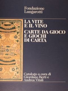 LA VITE E IL VINO, CARTE DA GIOCO E GIOCHI …