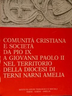 COMUNITÀ CRISTIANA E SOCIETÀ DA PIO IX A GIOVANNI PAOLO …