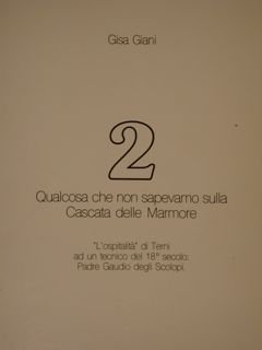 2. QUALCOSA CHE NON SAPEVAMO SULLA CASCATA DELLE MARMORE. “L’ospitalità” …