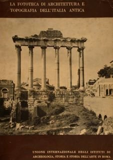 Unione Internazionale degli Istituti di Archeologia, Storia e Storia dell’Arte …