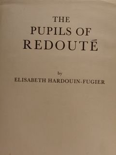 THE PUPILS OF REDOUTÉ.