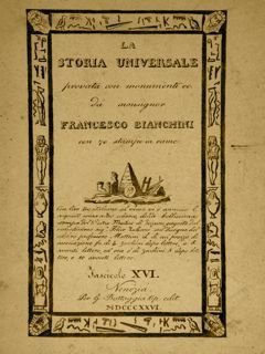 LA STORIA UNIVERSALE provata con monumenti ec. Fascicolo XVI. Venezia, …