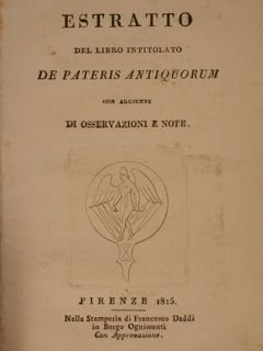 ESTRATTO DEL LIBRO INTITOLATO DE PATERIS ANTIQUORUM CON AGGIUNTE DI …