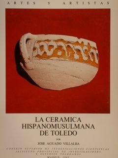 LA CERAMICA HISPANOMUSULMANA DE TOLEDO.