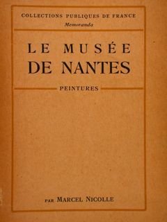 LE MUSÉE DE NANTES. Peintures.