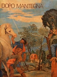 DOPO MANTEGNA. Arte a Padova e nel territorio nei secoli …