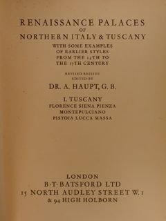 RENAISSANCE PALACES OF NORTHERN ITALY & TUSCANY. London, 1931.