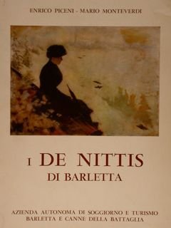 I DE NITTIS DI BARLETTA. Azienda autonoma di Soggiorno e Turismo Barletta e Canne della Battaglia.