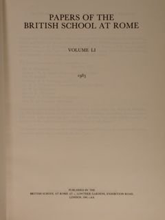 PAPERS OF THE BRITISH SCHOOL AT ROME. Vol. LI New …