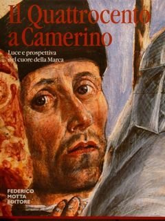 IL QUATTROCENTO A CAMERINO, Luce e prospettiva nel cuore della …