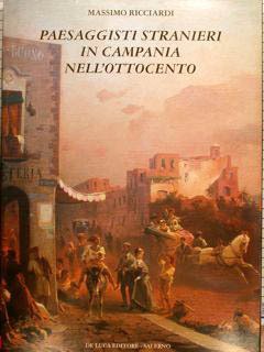 PAESAGGISTI STRANIERI IN CAMPANIA NELL'OTTOCENTO.