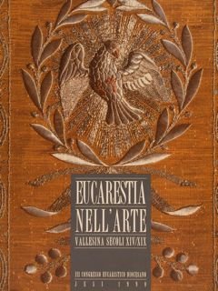 EUCARESTIA NELL'ARTE VALLESINA SECOLI XIV/XIX.