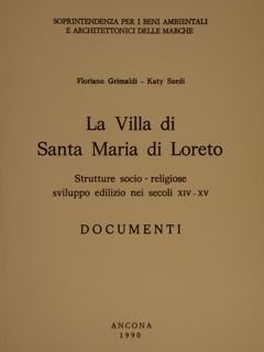 LA VILLA DI SANTA MARIA DI LORETO, Strutture socio-religiose sviluppo …