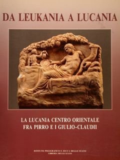 DA LEUKANIA A LUCANIA. La Lucania centro orientale fra Pirro …