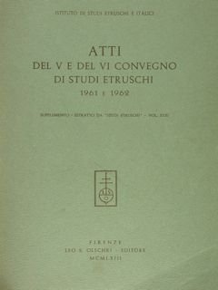 Istituto di Studi Etruschi e Italici. ATTI DEL V E …