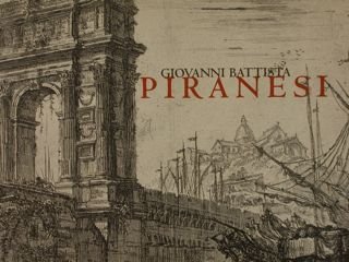 GIOVANNI BATTISTA PIRANESI Stampe dalle collezioni private. Fermo, Chiesa del …