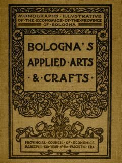 Monographs Illustrative of the Economics of yhe Province of Bologna. … | Immagine principale