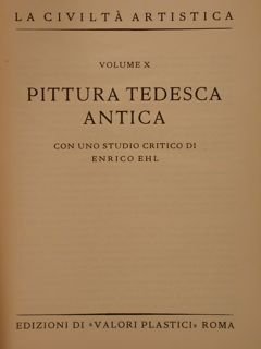 La Civiltà Artistica, Volume X. PITTURA TEDESCA ANTICA. | Immagine principale