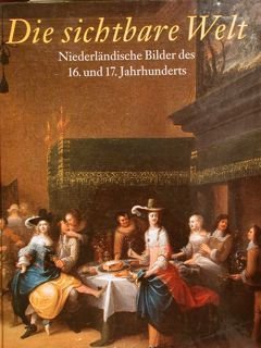 DIE SICHTBARE WELT, Niederländische Bilder des 16. und 17. Jahrhunderts. … | Immagine principale