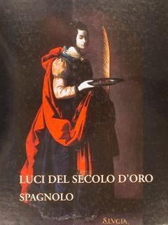LUCI DEL SECOLO D'ORO SPAGNOLO. 8 febbraio - 13 aprile …