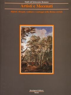 Studi sul Settecento Romano. ARTISTI E MECENATI dipinti, disegni, sculture …