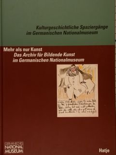 Kulturgeschichtliche Spaziergänge im Germanischen Nationalmuseum. MEHR ALS NUR KUNST, DAS …