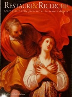 RESTAURI & RICERCHE, opere d’arte nelle province di Siracusa e …