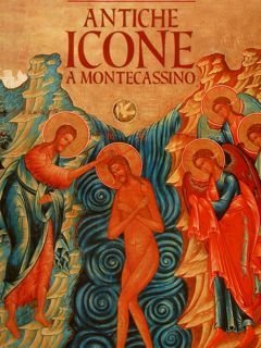 ANTICHE ICONE A MONTECASSINO.
