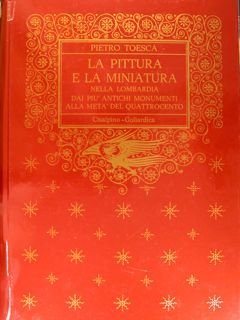 LA PITTURA E LA MINIATURA NELLA LOMBARDIA dai più antichi …