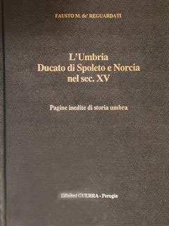 L'UMBRIA DUCATO DI SPOLETO E NORCIA NEL SEC. XV. Pagine …