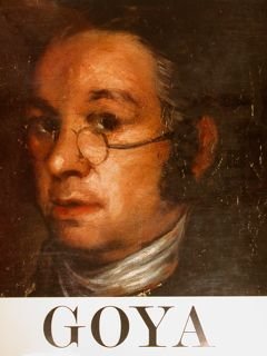 GOYA 1746-1828. Biography, Analytical Study and Catalogue of his Paintings