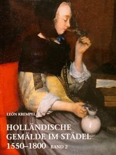 HOLLANDISCHE GEMALDE IM STADEL 1550-1800 Band 2, KUNSTLER GEBOREN 1615 …