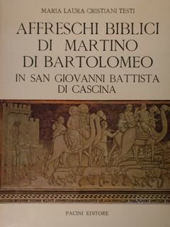 AFFRESCHI BIBLICI DI MARTINO DI BARTOLOMEO IN SAN GIOVANNI BATTISTA …